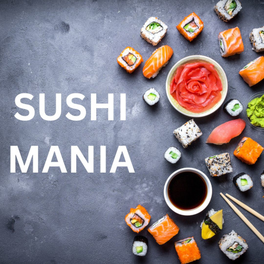 Sushi - Mania  Sa. 24.05.2025  von 17:00 - 20:30 Uhr