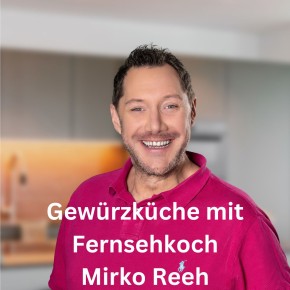 Gewürz-Kochkurs mit Fernsehkoch Mirco Reeh 02.11.2024    von  11:00 - 15:30 Uhr